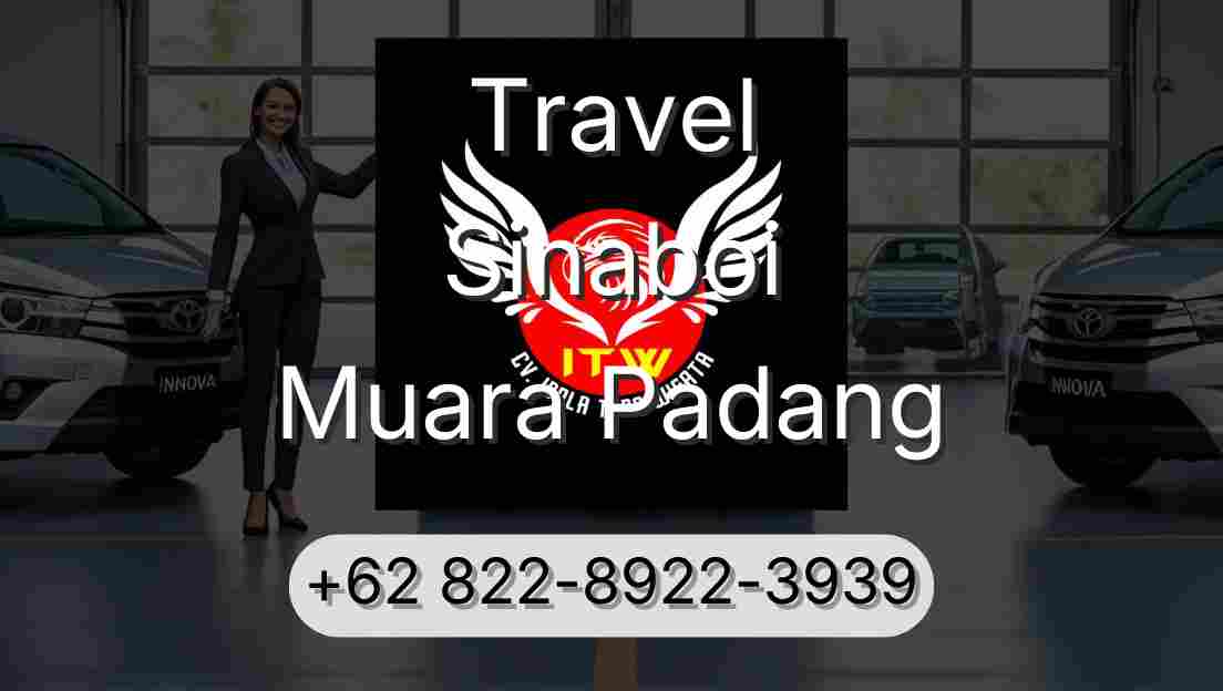 Travel Sinaboi Muara Padang