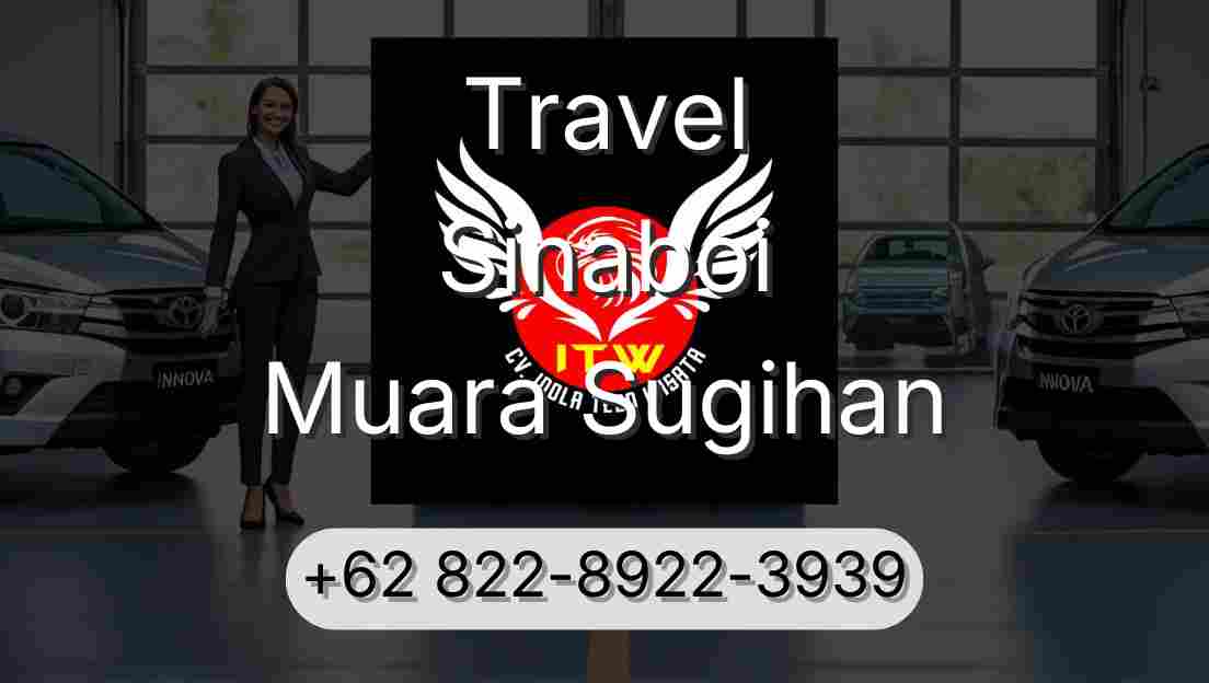 Travel Sinaboi Muara Sugihan