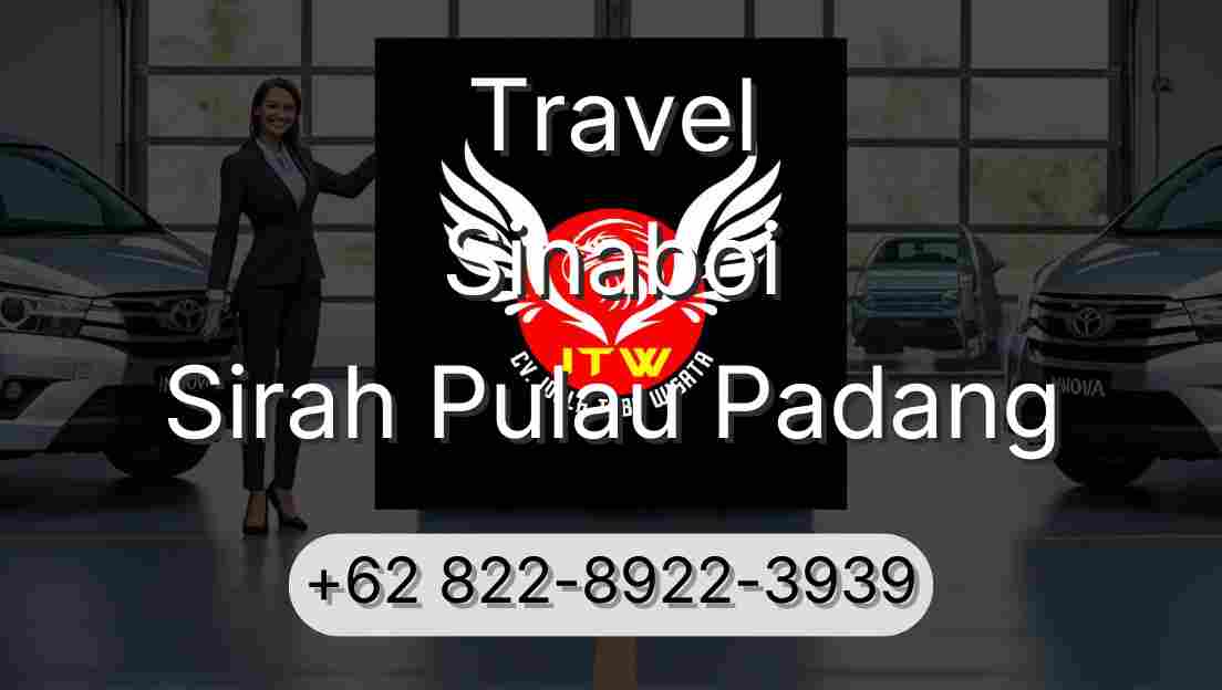 Travel Sinaboi Sirah Pulau Padang