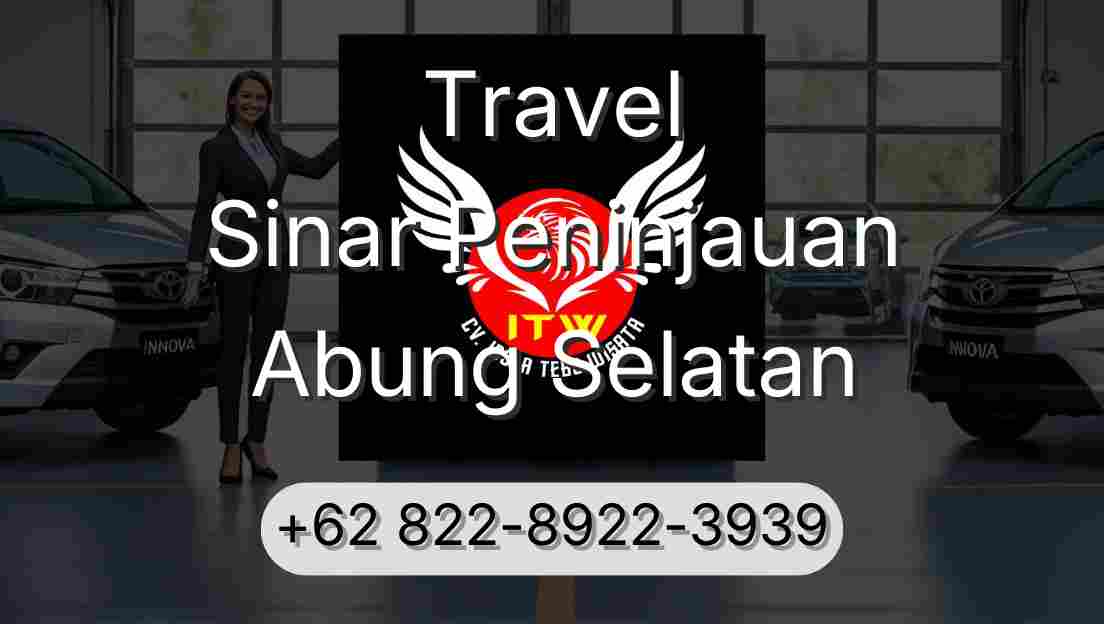 Travel Sinar Peninjauan Abung Selatan