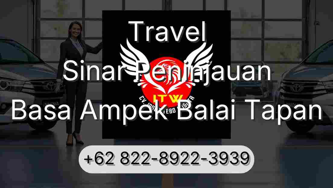 Travel Sinar Peninjauan Basa Ampek Balai Tapan