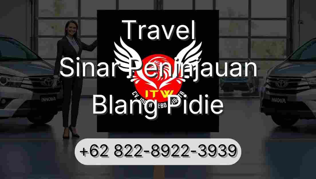 Travel Sinar Peninjauan Blang Pidie