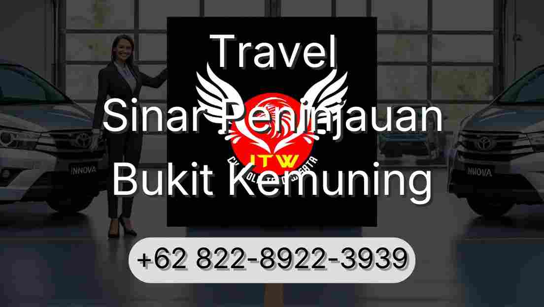 Travel Sinar Peninjauan Bukit Kemuning