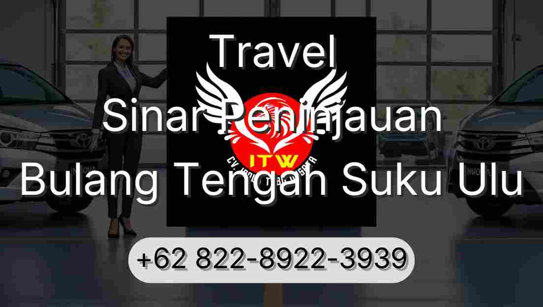 Travel Sinar Peninjauan Bulang Tengah Suku Ulu