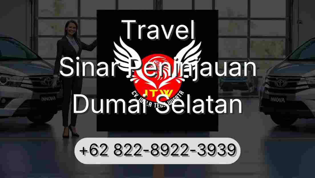 Travel Sinar Peninjauan Dumai Selatan