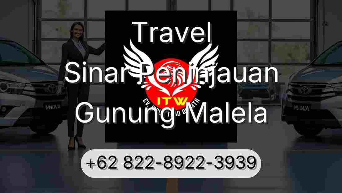 Travel Sinar Peninjauan Gunung Malela