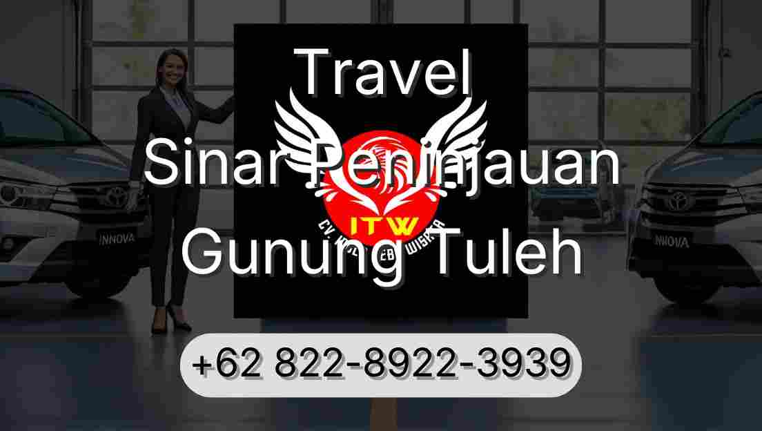 Travel Sinar Peninjauan Gunung Tuleh