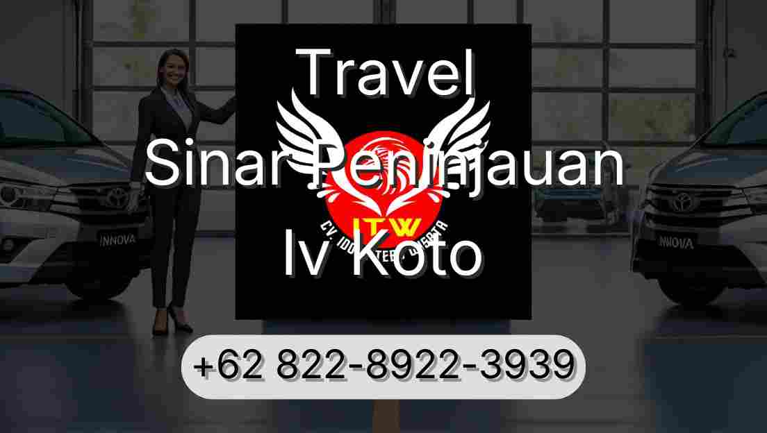 Travel Sinar Peninjauan Iv Koto