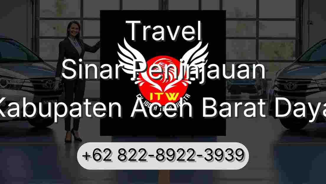 Travel Sinar Peninjauan Kabupaten Aceh Barat Daya