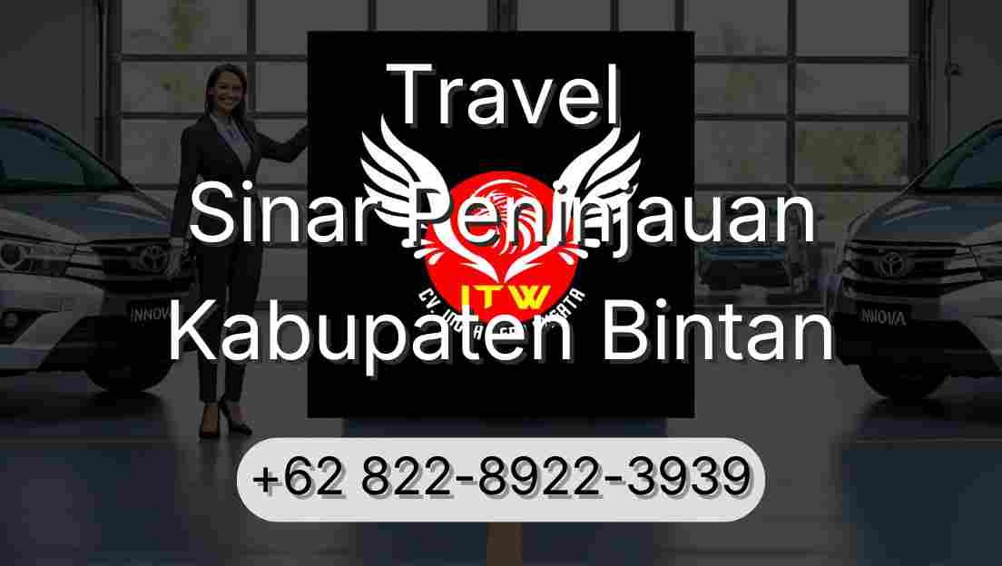 Travel Sinar Peninjauan Kabupaten Bintan