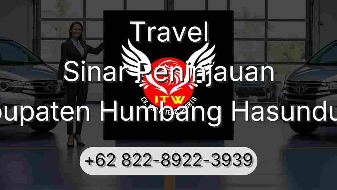 Travel Sinar Peninjauan Kabupaten Humbang Hasundutan