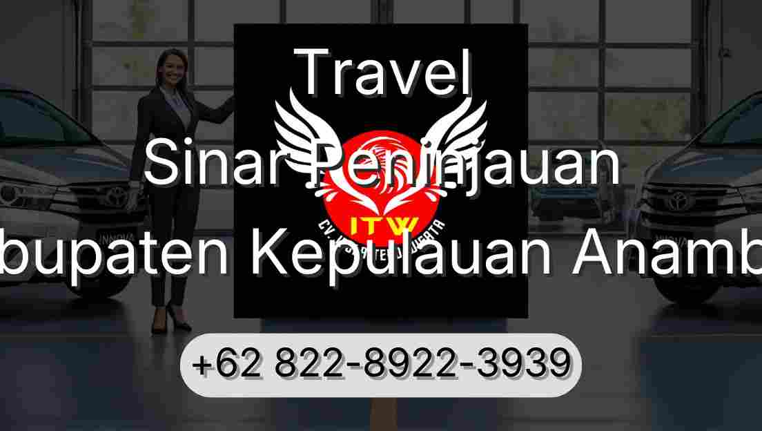 Travel Sinar Peninjauan Kabupaten Kepulauan Anambas