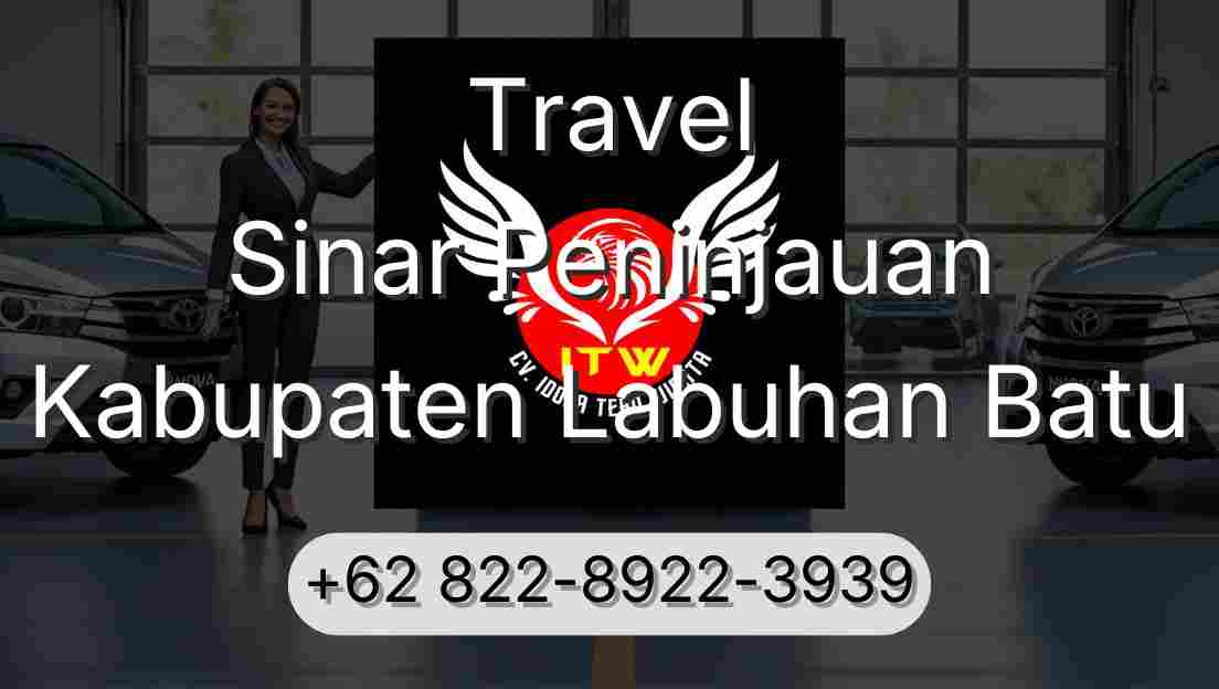 Travel Sinar Peninjauan Kabupaten Labuhan Batu