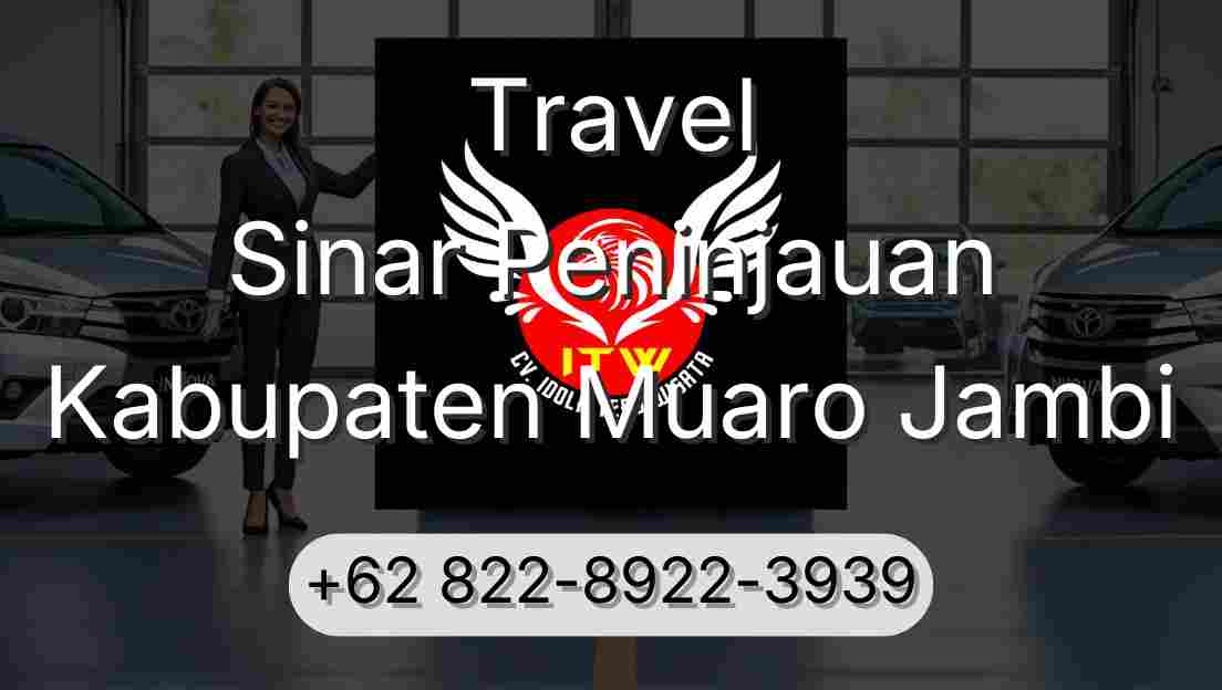 Travel Sinar Peninjauan Kabupaten Muaro Jambi