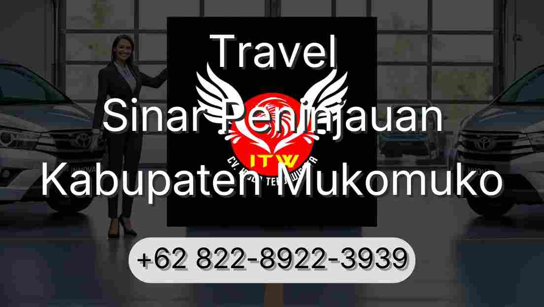 Travel Sinar Peninjauan Kabupaten Mukomuko