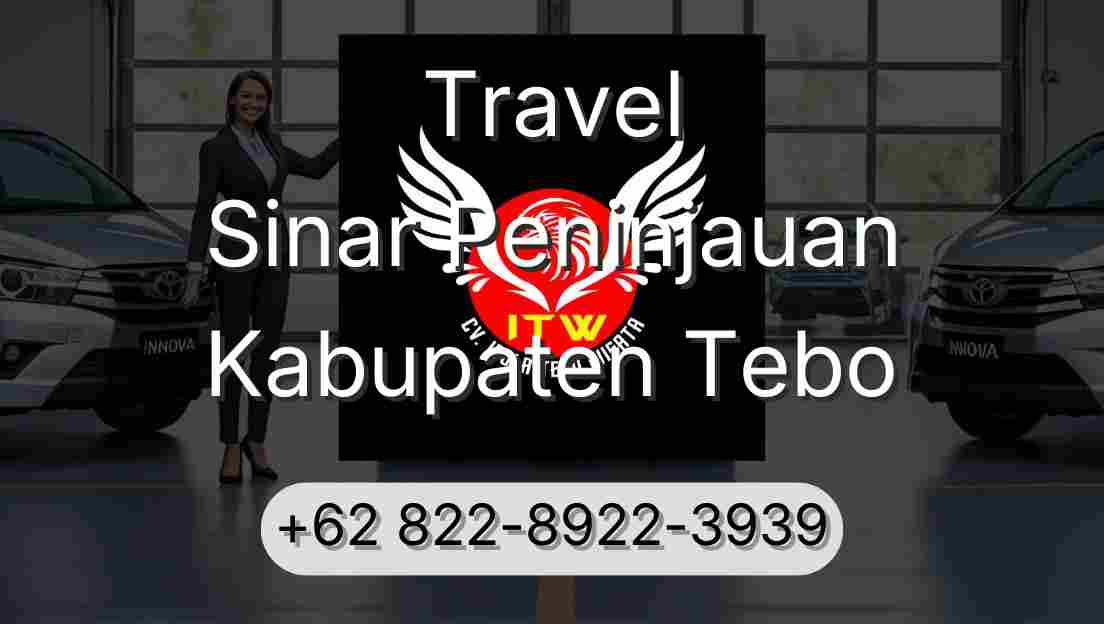 Travel Sinar Peninjauan Kabupaten Tebo