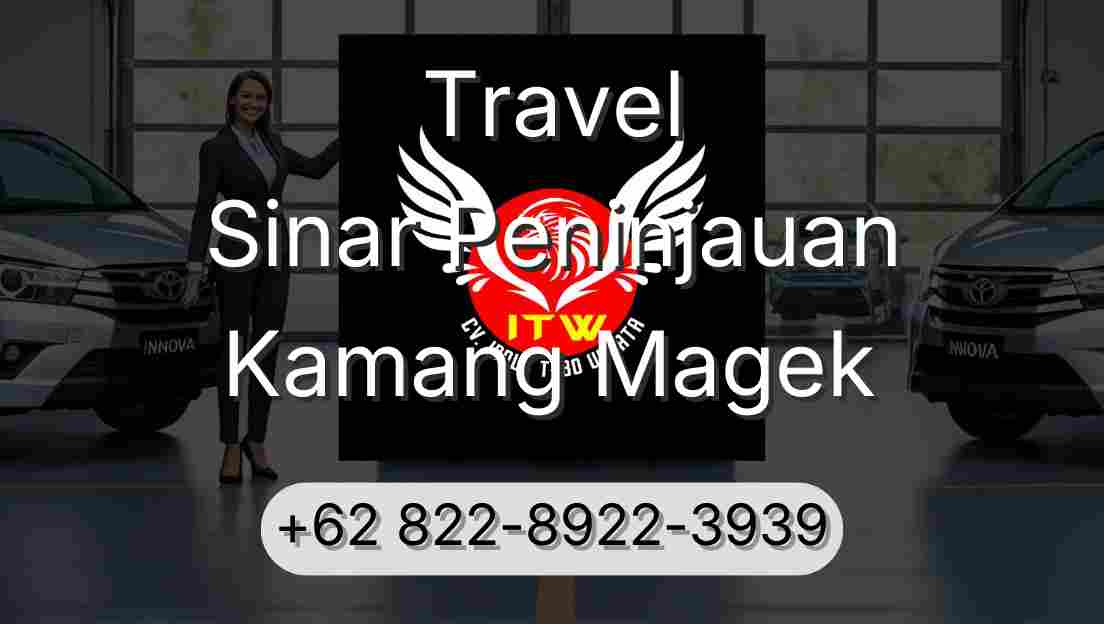 Travel Sinar Peninjauan Kamang Magek