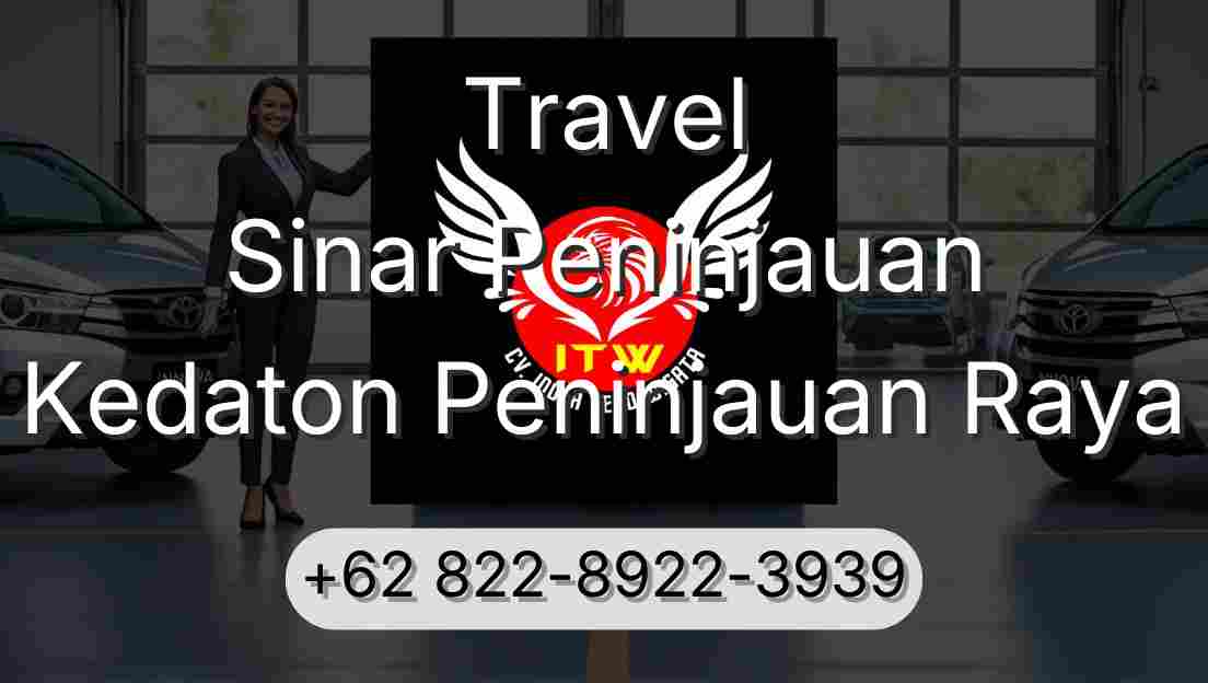 Travel Sinar Peninjauan Kedaton Peninjauan Raya