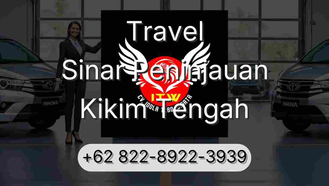 Travel Sinar Peninjauan Kikim Tengah