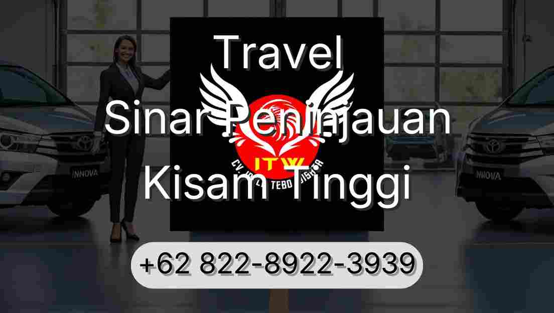 Travel Sinar Peninjauan Kisam Tinggi