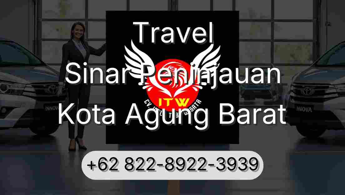 Travel Sinar Peninjauan Kota Agung Barat