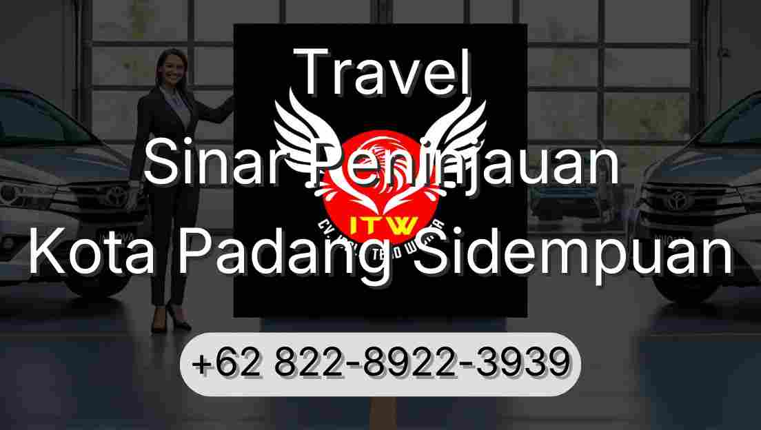 Travel Sinar Peninjauan Kota Padang Sidempuan