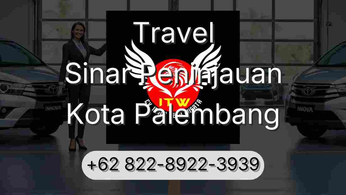 Travel Sinar Peninjauan Kota Palembang