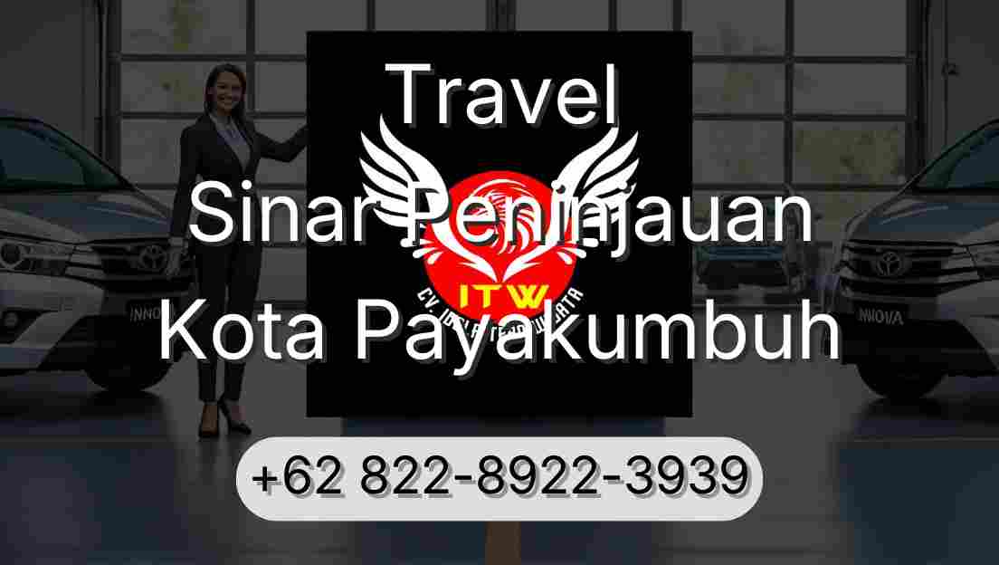 Travel Sinar Peninjauan Kota Payakumbuh
