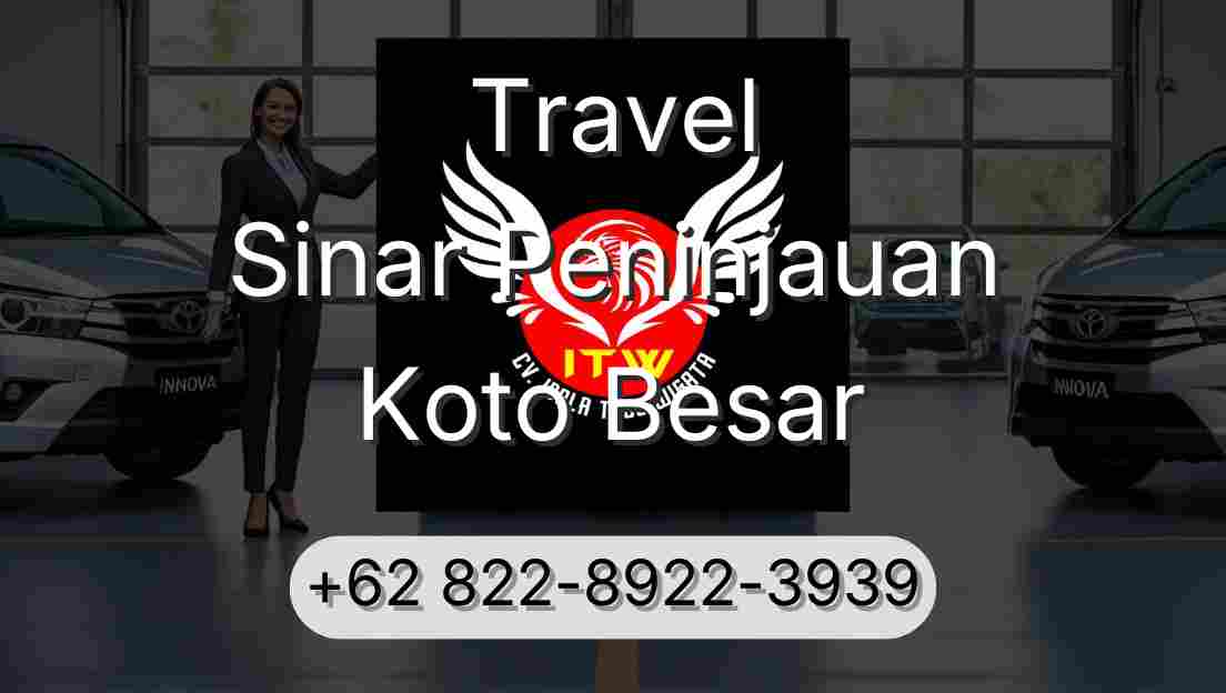 Travel Sinar Peninjauan Koto Besar