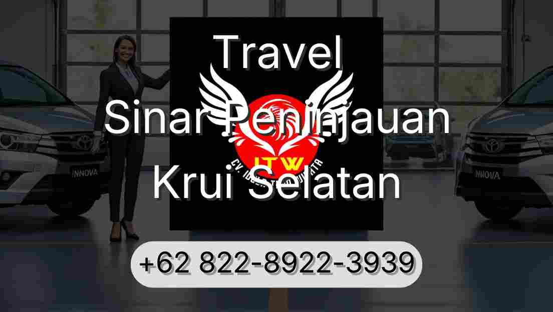 Travel Sinar Peninjauan Krui Selatan