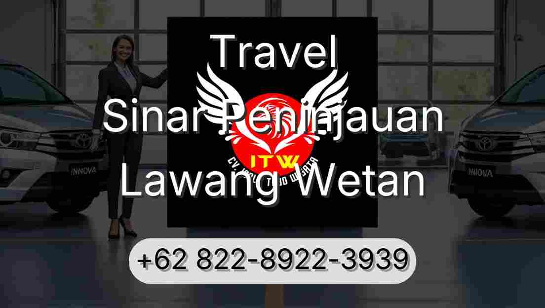 Travel Sinar Peninjauan Lawang Wetan