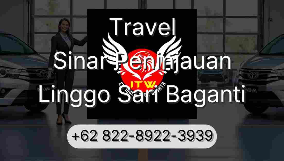 Travel Sinar Peninjauan Linggo Sari Baganti