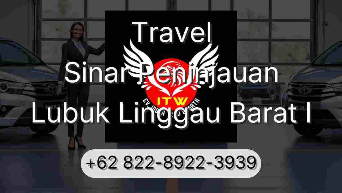 Travel Sinar Peninjauan Lubuk Linggau Barat I