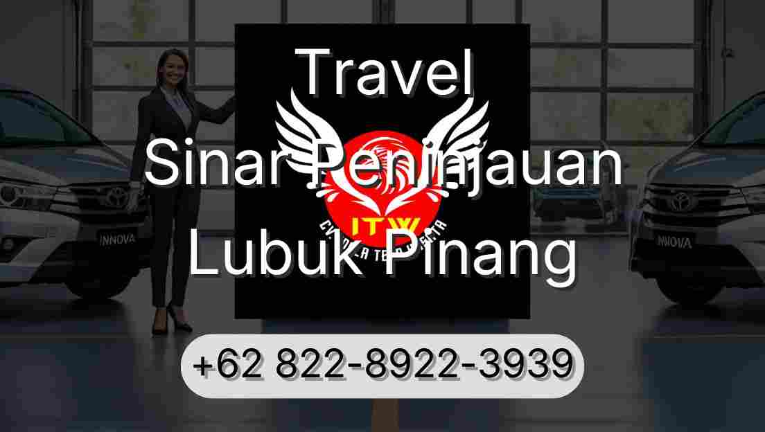 Travel Sinar Peninjauan Lubuk Pinang