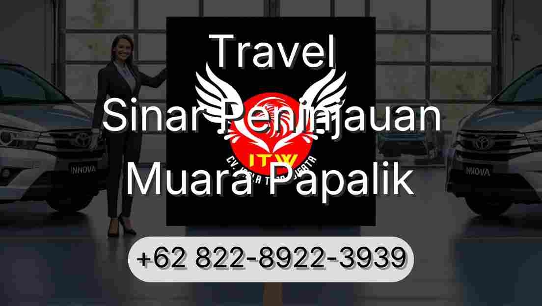 Travel Sinar Peninjauan Muara Papalik