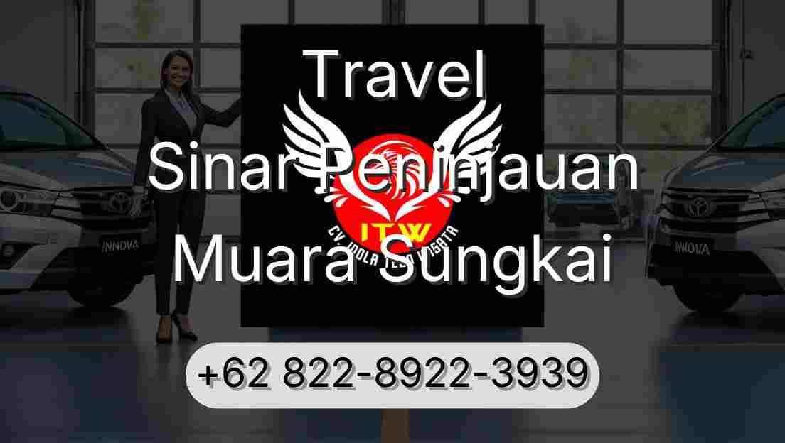 Travel Sinar Peninjauan Muara Sungkai