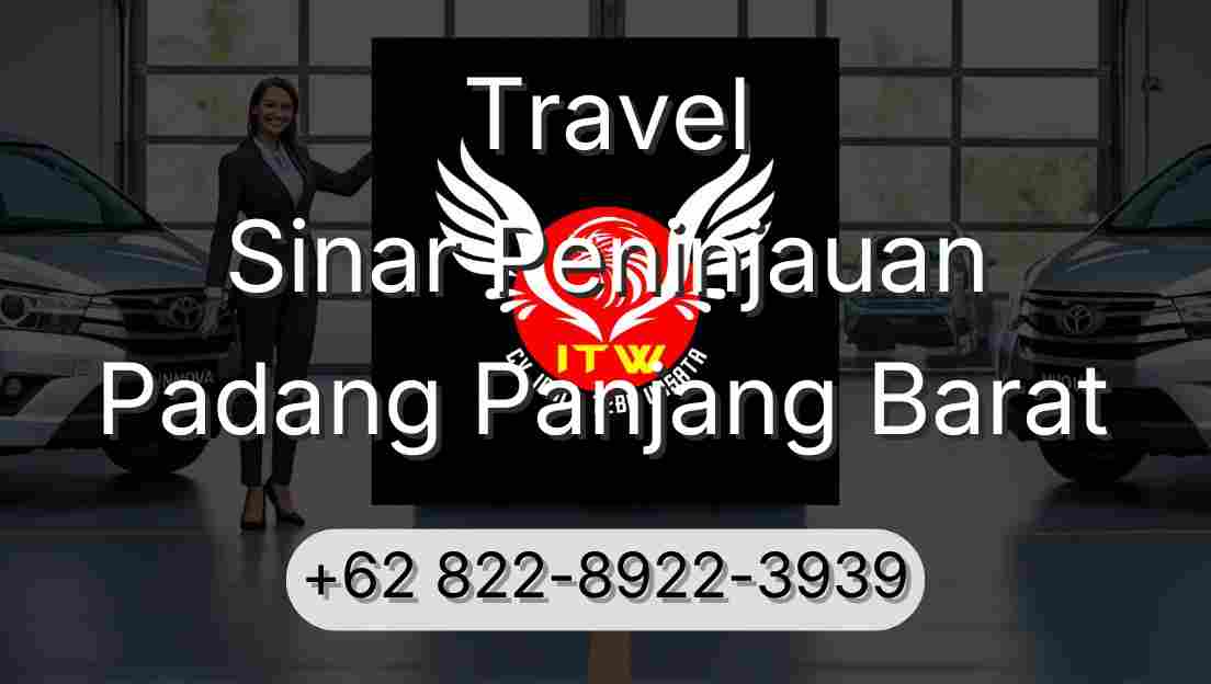 Travel Sinar Peninjauan Padang Panjang Barat