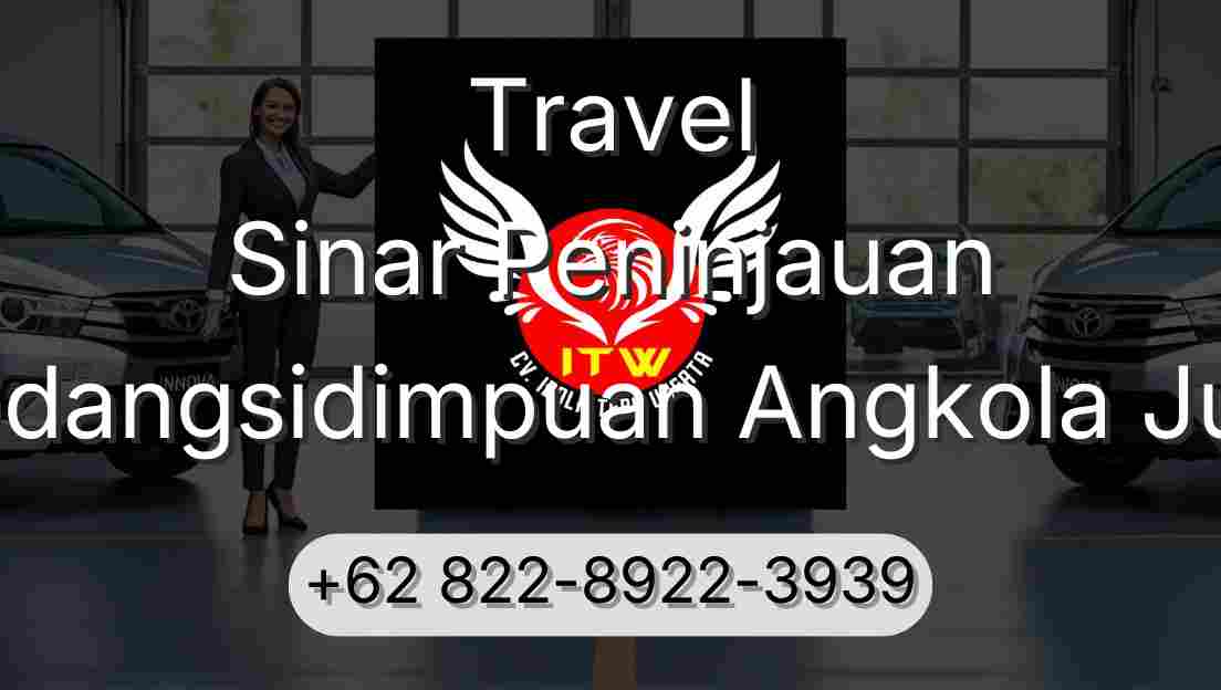 Travel Sinar Peninjauan Padangsidimpuan Angkola Julu