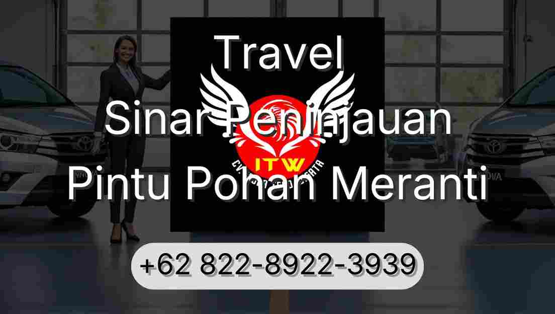 Travel Sinar Peninjauan Pintu Pohan Meranti