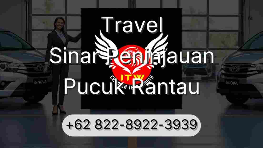 Travel Sinar Peninjauan Pucuk Rantau