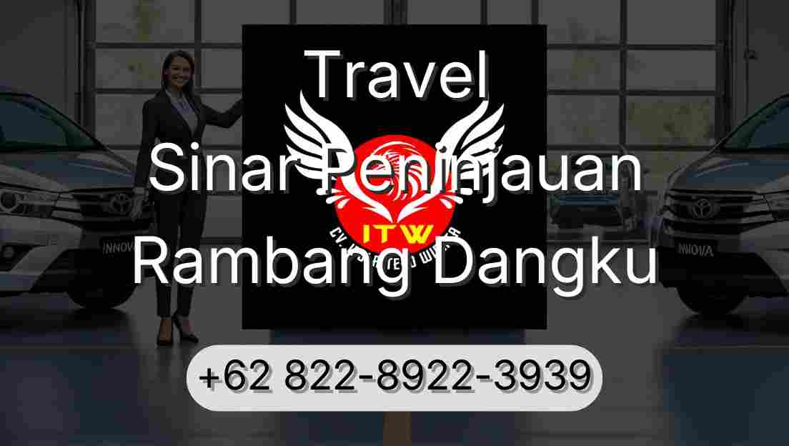 Travel Sinar Peninjauan Rambang Dangku