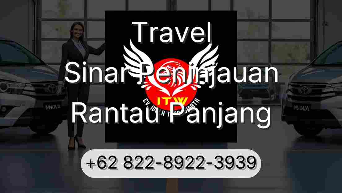 Travel Sinar Peninjauan Rantau Panjang