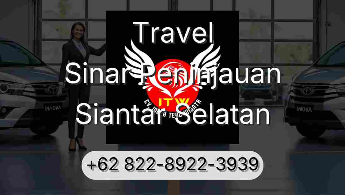 Travel Sinar Peninjauan Siantar Selatan