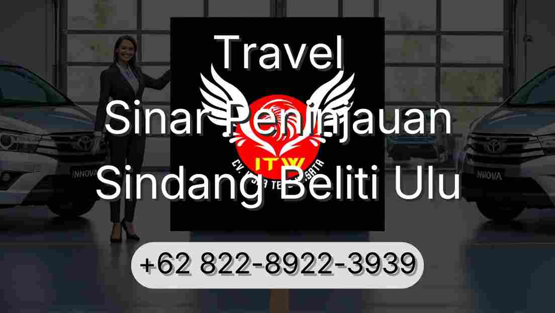 Travel Sinar Peninjauan Sindang Beliti Ulu