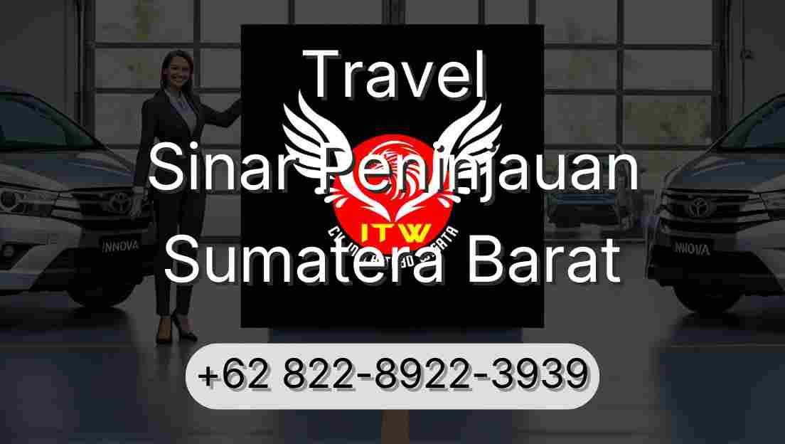 Travel Sinar Peninjauan Sumatera Barat