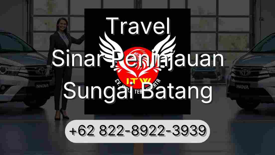 Travel Sinar Peninjauan Sungai Batang