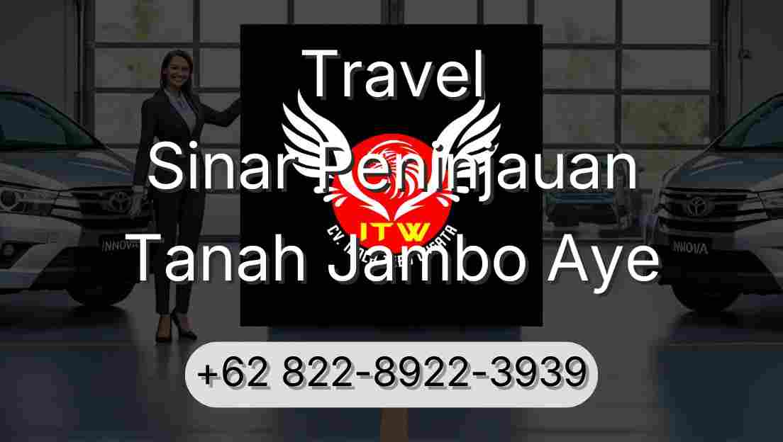 Travel Sinar Peninjauan Tanah Jambo Aye