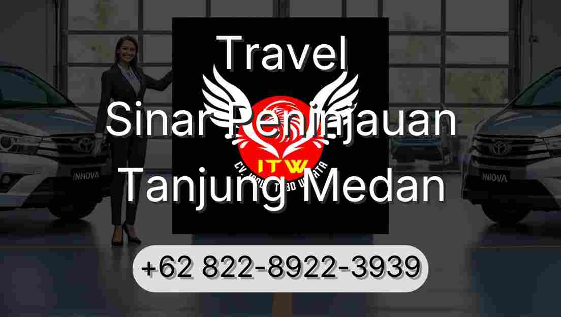 Travel Sinar Peninjauan Tanjung Medan