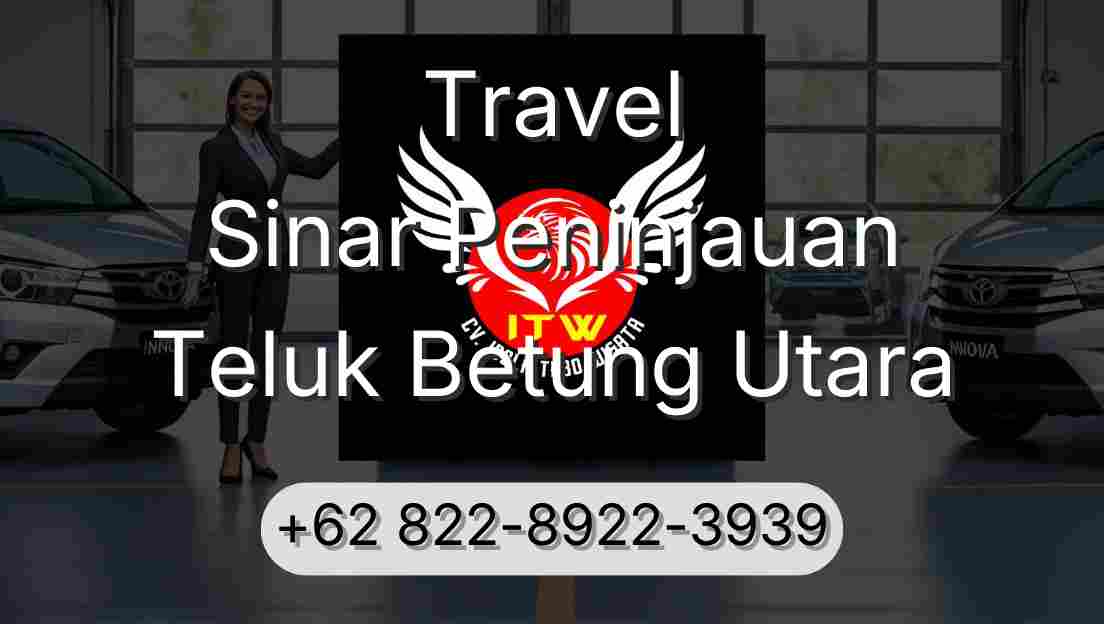 Travel Sinar Peninjauan Teluk Betung Utara
