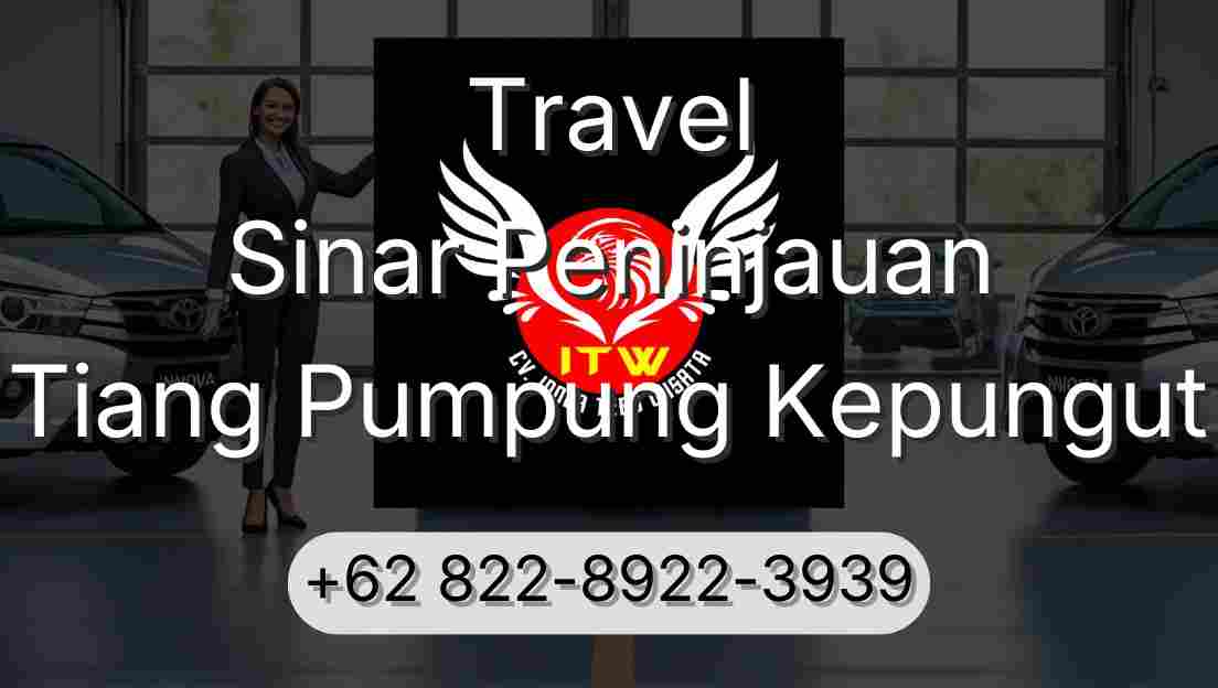 Travel Sinar Peninjauan Tiang Pumpung Kepungut